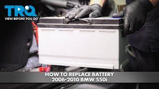 How to Replace Battery 2006-2010 BMW 550i