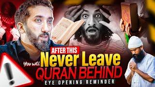 Waking Up at 4:00 AM & OPENING  QURAN Every Day Will Change Your Life | Nouman Ali Khan