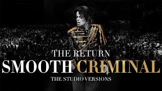 "SMOOTH CRIMINAL" | 03 | Michael Jackson's: The Return (Studio Versions)