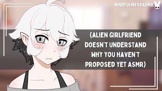 Am I Not The Material Of A Wife? (Alien Girlfriend ASMR)