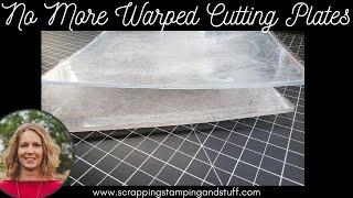 #154 Card Making Hacks: Tired Of Warped Cutting Plates For Your Die Cutting Machine? Try This.