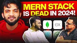 MERN stack is DEAD? Career Advices not to miss!!