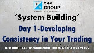 Trade Empowered | Intro To Building A Trading System - Day 1 - Consistency