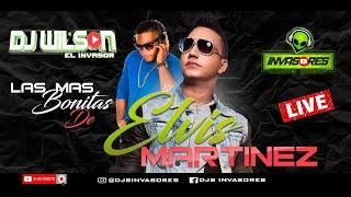 LAS MAS BONITAS DE ELVIS MARTINEZ - DJWILSON EL INVASOR #elvismartinez #djwilsonelinvasor