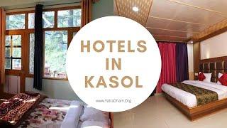 Best Hotels in Kasol | Budget Hotels in Kasol | Top Stay in Kasol | Himachal Pradesh - Kasol