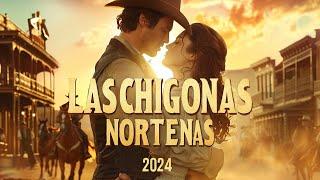 Norteñas para bailar 2024 Las Norteñas Más Chingonas del 2024  Cumbias norteñas Mix