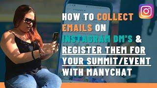 How To Collect Emails With Instagram DMs For Your Summits, Workshops, Masterclass with Manychat 2023