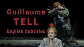 Rossini - Guillaume Tell (William Tell) -  English Subtitles