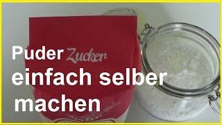 Puderzucker selber machen - Geht ganz einfach ! Puderzucker herstellen Rezept