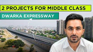 2 underrated projects on Dwarka Expressway for middle class investors.