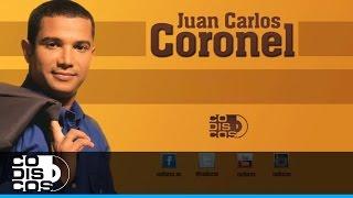 Y Tu No Estás, Juan Carlos Coronel - Audio