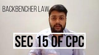 Section 15 of Cpc || Place of Suing