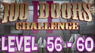 100 Doors Challenge 2 Level 56 – 60  Walkthrough 100 Дверей Вызов 2