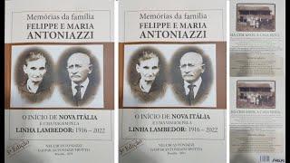 A HISTÓRIA DA FAMÍLIA ANTONIAZZI E, UMA ENTREVISTA COM NELCIR ANTONIAZZI - CO AUTOR DO LIVRO