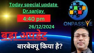 #onpassive |आज की खबर sir sanjay kumar meting With suman sister | बारबेक्यू किया है? special जानकारी