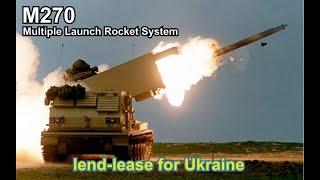 M270 Multiple Launch Rocket System lend-lease for Ukraine