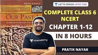 Complete NCERT Class 6 (Chapter 1-12) Summary | 8 Hour Marathon | Crack UPSC CSE/IAS | Pratik Nayak