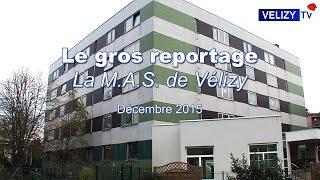 Vélizy TV : Le gros reportage - La M.A.S. Vélizienne - Décembre 2015