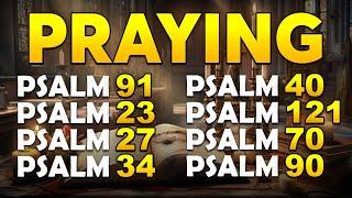 𝗕𝗘𝗦𝗧 𝗣𝗥𝗔𝗬𝗘𝗥𝗦 𝗧𝗢 𝗞𝗘𝗘𝗣 𝗘𝗩𝗜𝗟 𝗔𝗪𝗔𝗬 𝗙𝗥𝗢𝗠 𝗬𝗢𝗨𝗥 𝗙𝗔𝗠𝗜𝗟𝗬 𝗔𝗡𝗗 𝗛𝗢𝗠𝗘 | PSALMS 91, 23, 27, 34, 40, 121, 70, 90