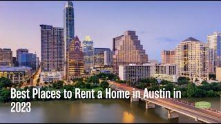 Best Places to Rent a Home in Austin in 2023