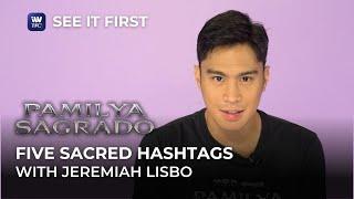 5 Sacred Hashtags with Jeremiah Lisbo | Pamilya Sagrado