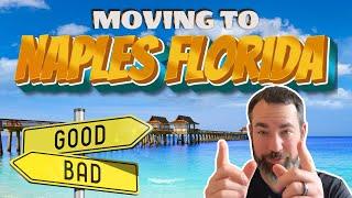 Naples Florida: Is it the Right Place to Move? // Pros and Cons of Naples FL