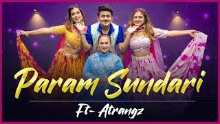 Param Sundari (Long Format Dance Cover) ft. @NagmaMirajkar @anamdarbar Mommy & #Atrangz ️