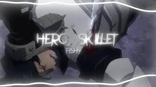 Hero Edit Audio |Skillet|