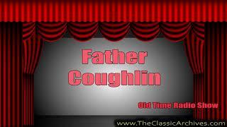 Father Coughlin 381218   Jewish and Christian Concept of the Messiah, Old Time Radio