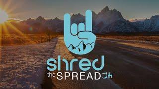 Shred the Spread