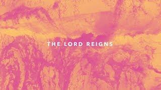 One Hope Project - The Lord Reigns (Official Lyric Video)