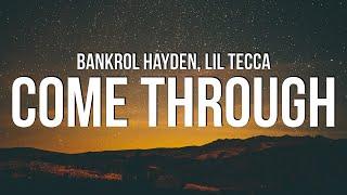 Bankrol Hayden - Come Through (Lyrics) ft. Lil Tecca