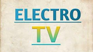 Welcome to ELECTRO TV ||Learn technology as easy as possible