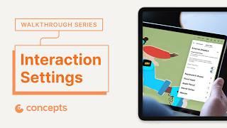Walkthrough Series: Interaction Settings