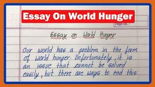 Essay On World Hunger In English | 400 Words Short Essay On World Hunger In English | World Hunger