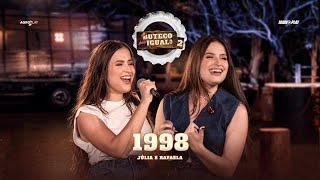 Júlia e Rafaela - 1998 (Buteco das Igual 2)