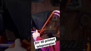 Making a DIY 3D Printed Teleprompter! | #shortsfeed #shorts #shortsvideo