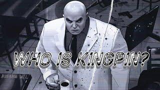 Who is Kingpin?  "Wilson Fisk" (Marvel)