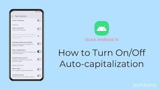 How to Turn On/Off Auto-capitalization [Android 14]