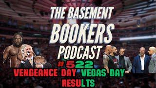 Basement Bookers #522 Vengeance Day Results and Vegas Conference