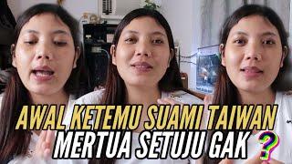 CERITA AWAL MULA KETEMU SUAMI DAN DIAJAK KERUMAH ORANG TUA NYA