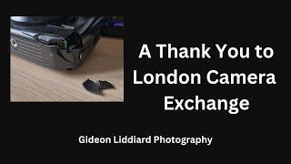 A Thank You to London Camera Exchange