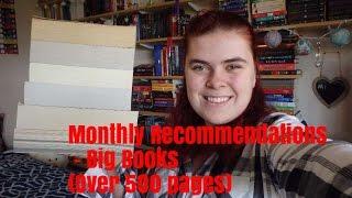 Monthly Recommendations - Big Books (Over 500 Pages)