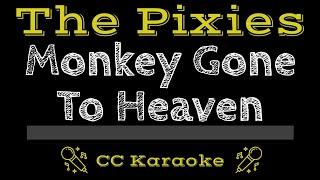 The Pixies • Monkey Gone to Heaven (CC) [Karaoke Instrumental Lyrics]