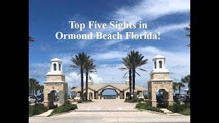 Top Five Sights in Ormond Beach, Florida!  [Travel Florida]