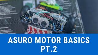 Motor Basics Part 2 - Asuro Line Following Robot