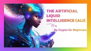 The Artificial Liquid Intelligence (ALI) crypto