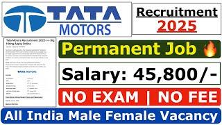 Tata Motors Recruitment 2025 | Tata Motors Hiring 2025 | Tata Motors Job Vacancy 2025 | Freshers Job