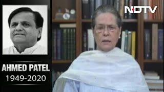 "Irreplaceable Comrade": Sonia Gandhi Mourns "Friend" Ahmed Patel