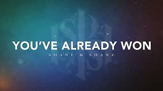 You've Already Won (Live) | Official Lyric Video | Shane & Shane